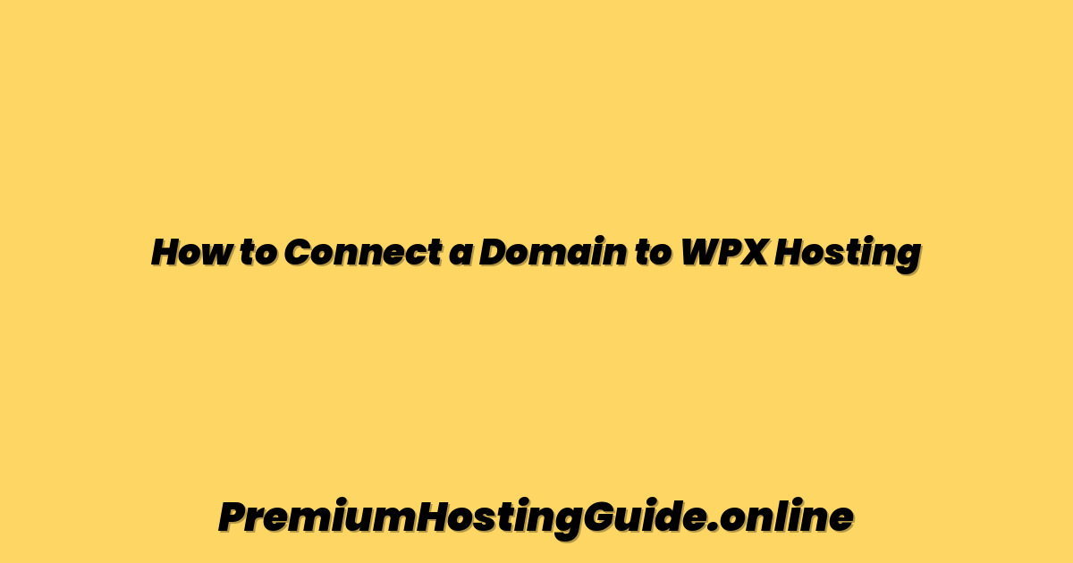 How to Connect a Domain to WPX Hosting